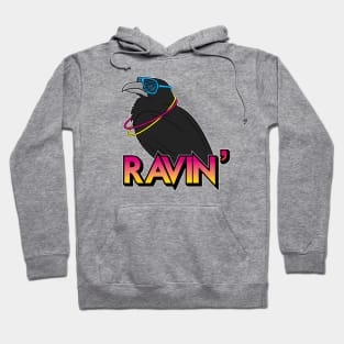 Ravin' Hoodie